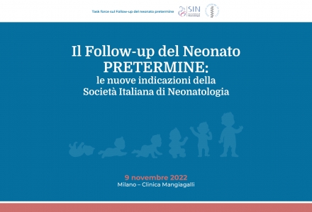 Il Follow up del Neonato Pretermine: le nuove indicazioni della Societa' Italiana di Neonatologia RESIDENZIALE
